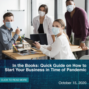 In the Books: Quick Guide on How to Start Your Business in Time of Pandemic