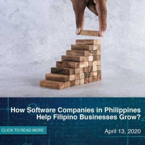 How Software Companies in Philippines Help Filipino Businesses Grow?
