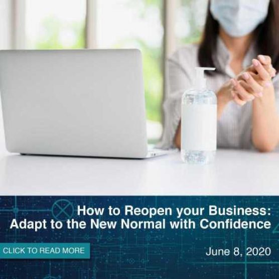 How to Reopen your Business: Adapt to the New Normal with Confidence?