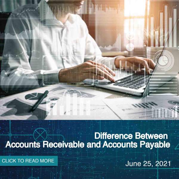 Difference Between Accounts Receivable and Accounts Payable