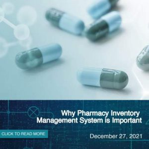 Why Pharmacy Inventory Management System is Important