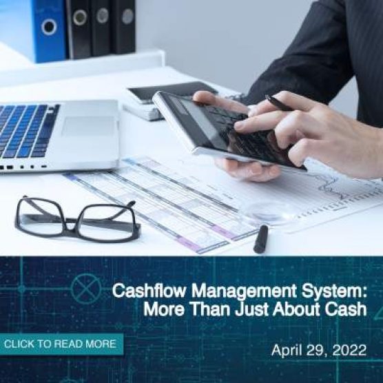 Cashflow Management System: More Than Just About Cash
