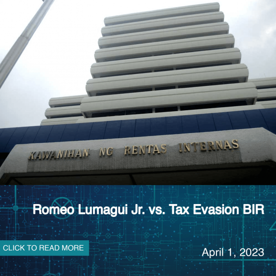 Romeo Lumagui, Jr. vs. Tax Evasion BIR