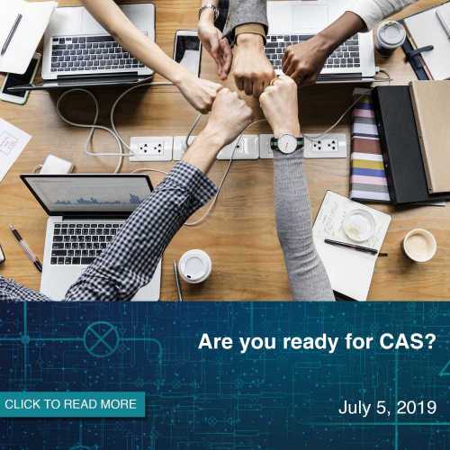 Are you ready for CAS?